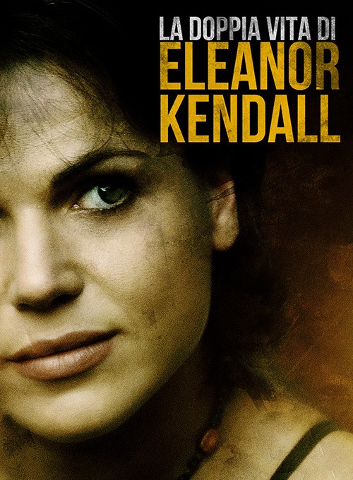 La doppia vita di Eleonor Kendall