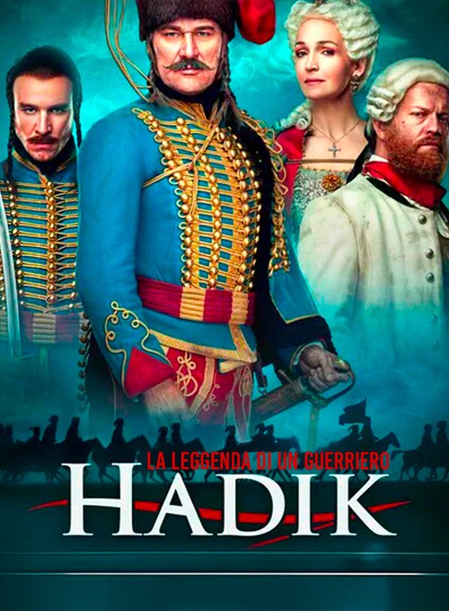 Hadik: la leggenda di un guerriero