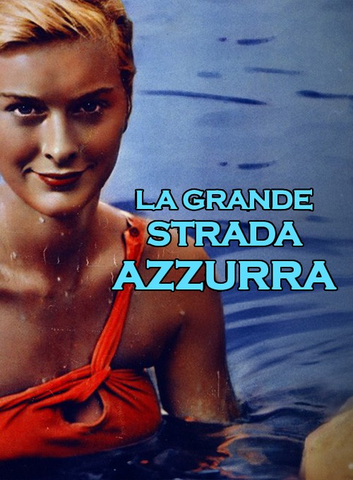 La grande strada azzurra
