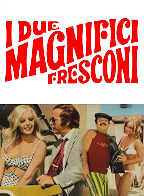 I due magnifici fresconi