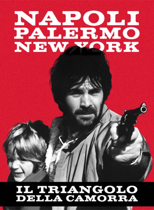 Napoli, Palermo, New York - Il triangolo della camorra