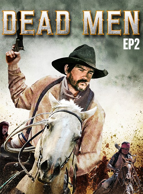 Dead men Ep.2
