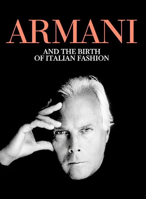 Armani and the Birth of Italian Fashion