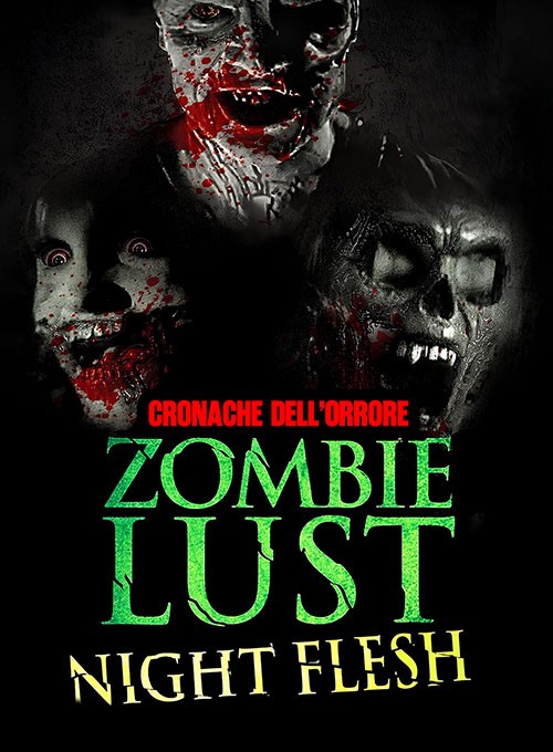 Cronache dell'orrore - Zombie Lust: Night Flesh